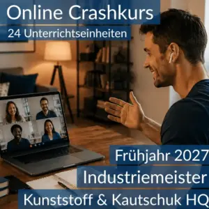 Teilnehmende eines Onlinekurses bereiten sich gemeinsam auf die Inhalte der HQ im Bereich Kunststoff und Kautschuk vor.