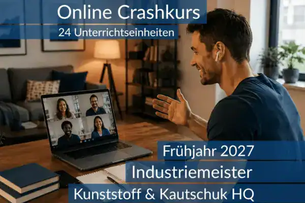 Teilnehmende eines Onlinekurses bereiten sich gemeinsam auf die Inhalte der HQ im Bereich Kunststoff und Kautschuk vor.