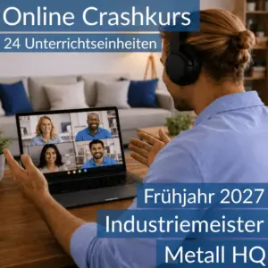 Teilnehmende eines Onlinekurses bereiten sich gemeinsam auf die Inhalte der HQ im Bereich Metall vor.