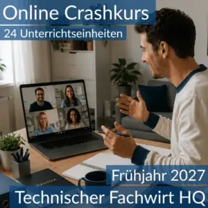 Teilnehmende eines Onlinekurses bereiten sich gemeinsam auf die Inhalte der HQ für Technische Fachwirte vor.